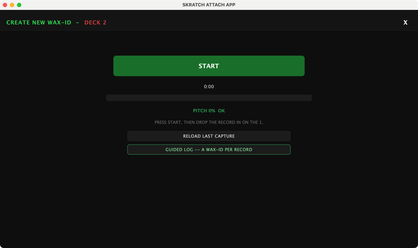 The CREATE NEW WAX-ID overlay for deck 2 before a take: a big green START button, a 0:00 timer, PITCH 0% OK, the prompt PRESS START, THEN DROP THE RECORD IN ON THE 1, a RELOAD LAST CAPTURE button and the GUIDED LOG chip